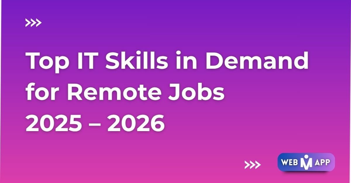 Top IT Skills in Demand for Remote Jobs 2025–2026 - Mrwebapp.com