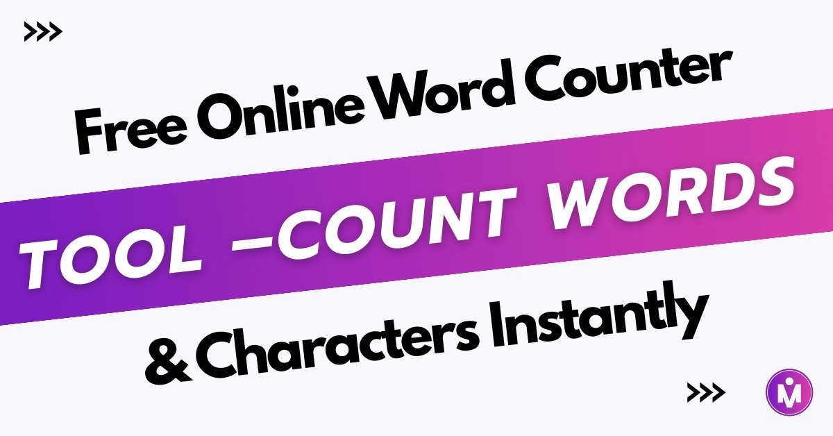 Free Online Word Counter Tool – Count Words & Characters Instantly