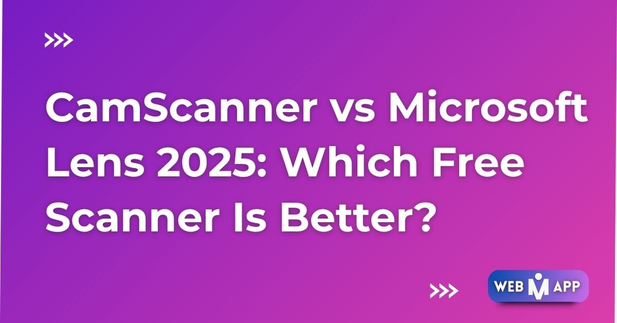 CamScanner vs Microsoft Lens comparison 2025